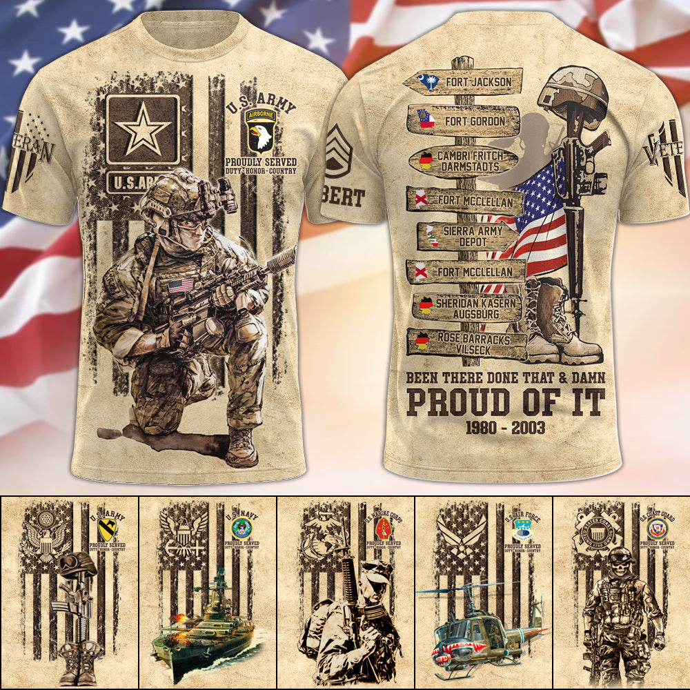 Been There Done That Proud Of It US Military World Tour Vr2 Custom All Over Print Shirt For US Veteran H2511 Trna
