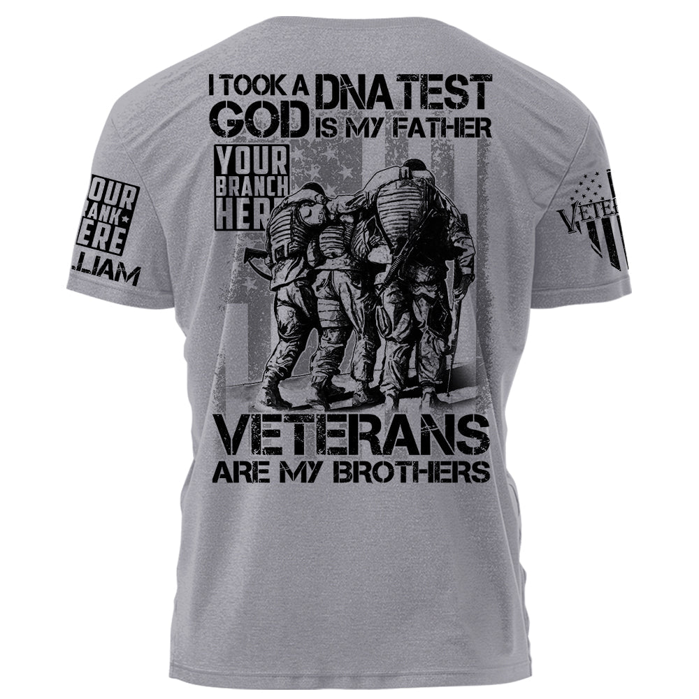 I Took A DNA Test God Is My Father Veterans Are My Brothers Personalized Shirt For Veteran Military Birthday Veterans Day Gift H2511