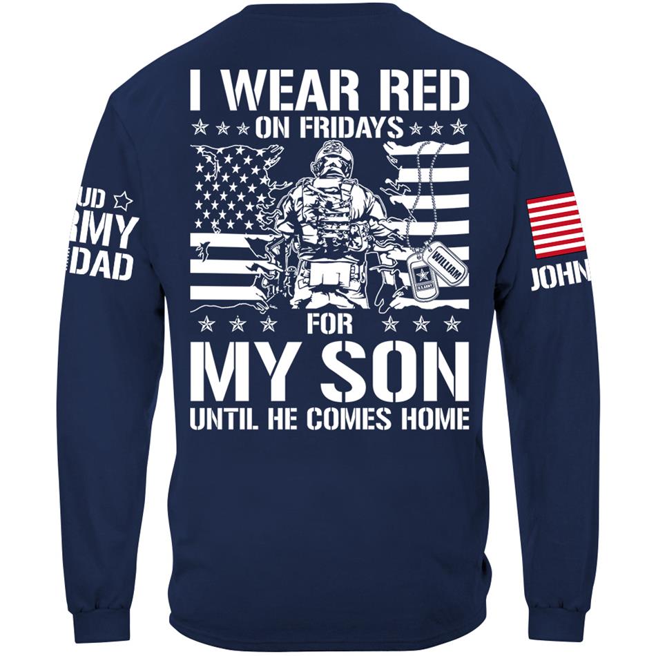 I Wear Red On Fridays For My Son Support Our Troops Vr2 Personalized Shirt For Military Dad Mom Family H2511 Trna