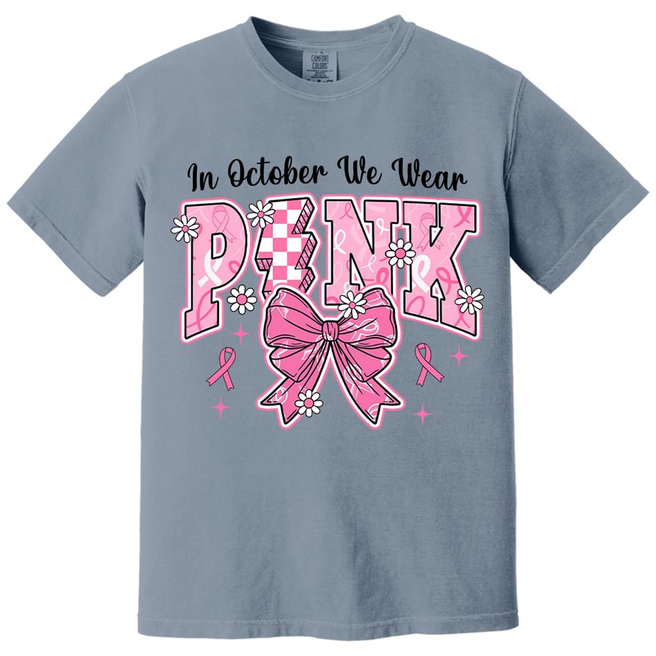 In October We Wear Pink Awareness Ribbon Shirt H2511 Trna