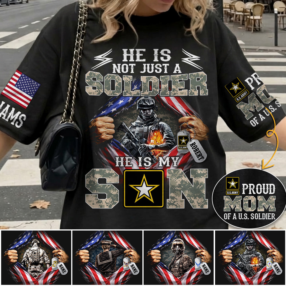 He Is Not Just A Soldier He Is My Son Proud Mom of a US Soldier Ripped Flag Custom Shirt For Proud Army Mom Dad Sister Family Members Shirt H2511 Trna