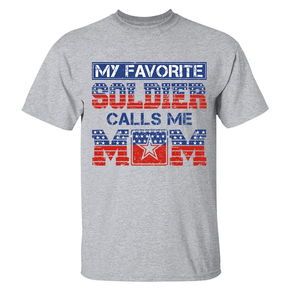 My Favorite Soldier Calls Me Mom 4th July Proud Army Mom Custom Shirt For Proud Military Familes Shirt H2511 Trna