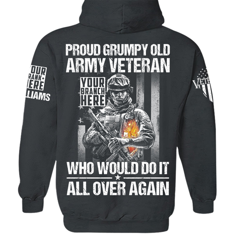 Proud Grumpy Old Veteran Who Would Do It All Over Again Personalized Shirt For Veteran H2511