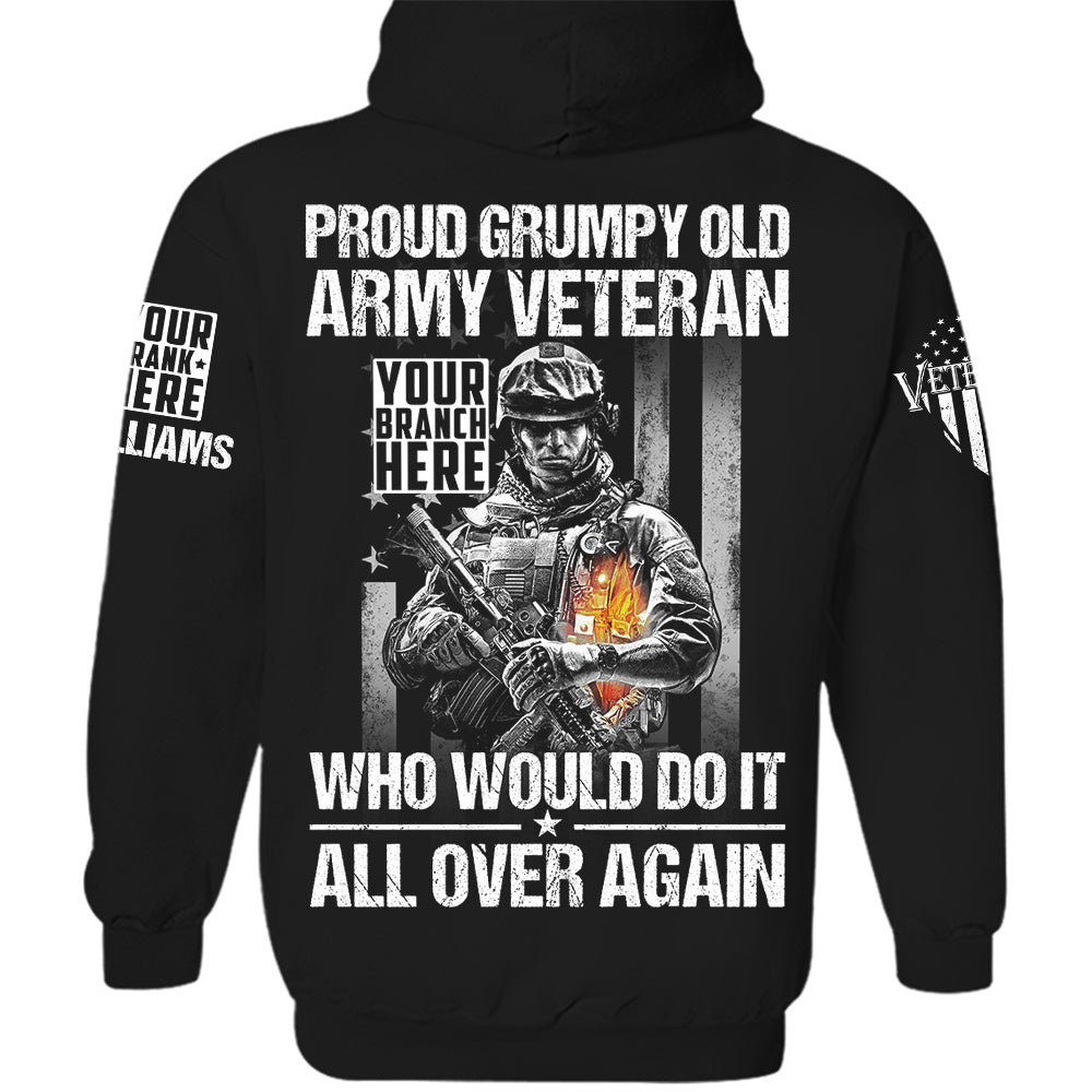 Proud Grumpy Old Veteran Who Would Do It All Over Again Personalized Shirt For Veteran H2511