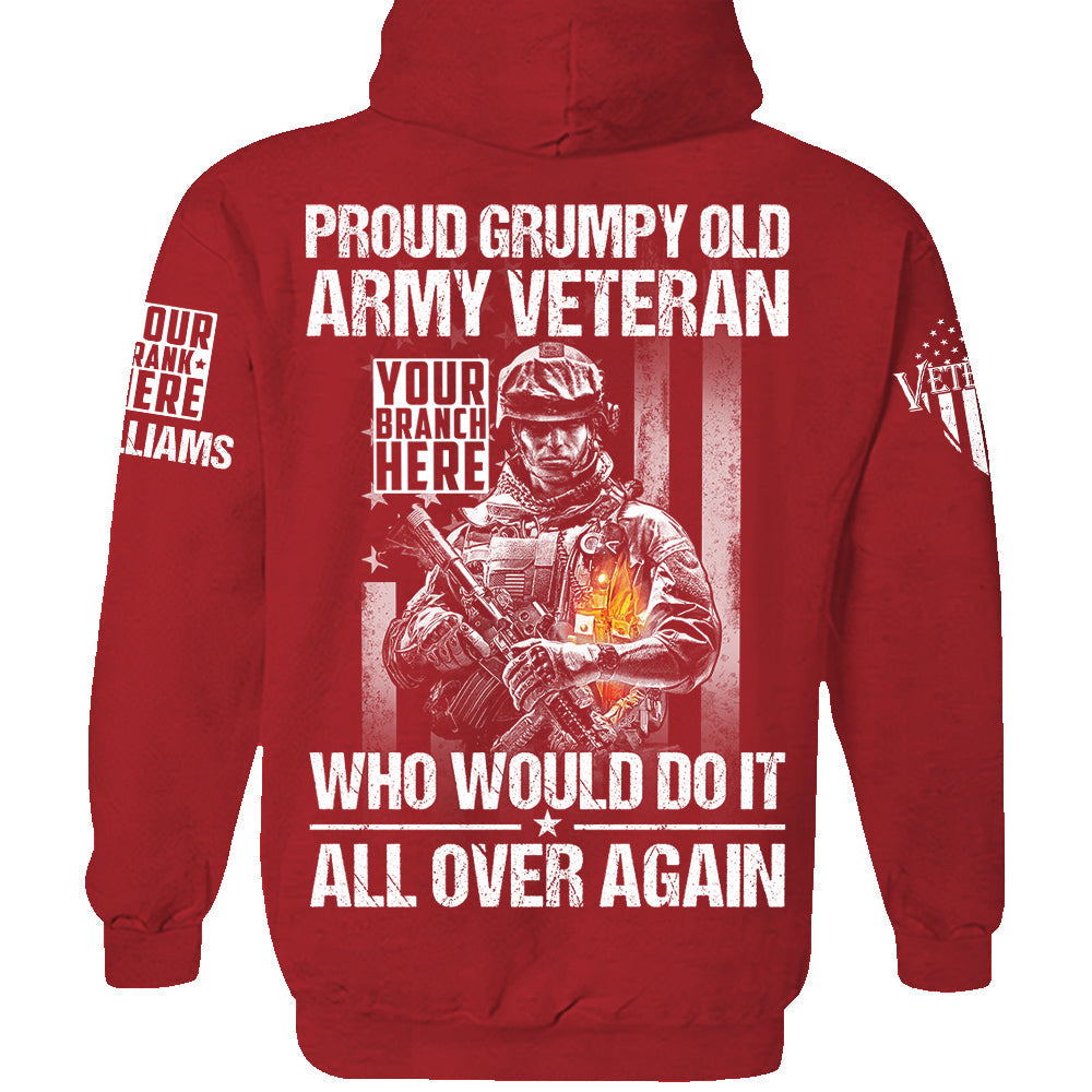 Proud Grumpy Old Veteran Who Would Do It All Over Again Personalized Shirt For Veteran H2511