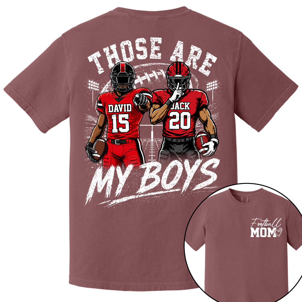 Personalized Football Mom Shirt, Custom Those Are My Boys T-Shirt, Team Name & Player Number Tee, Football Season Gift Na02
