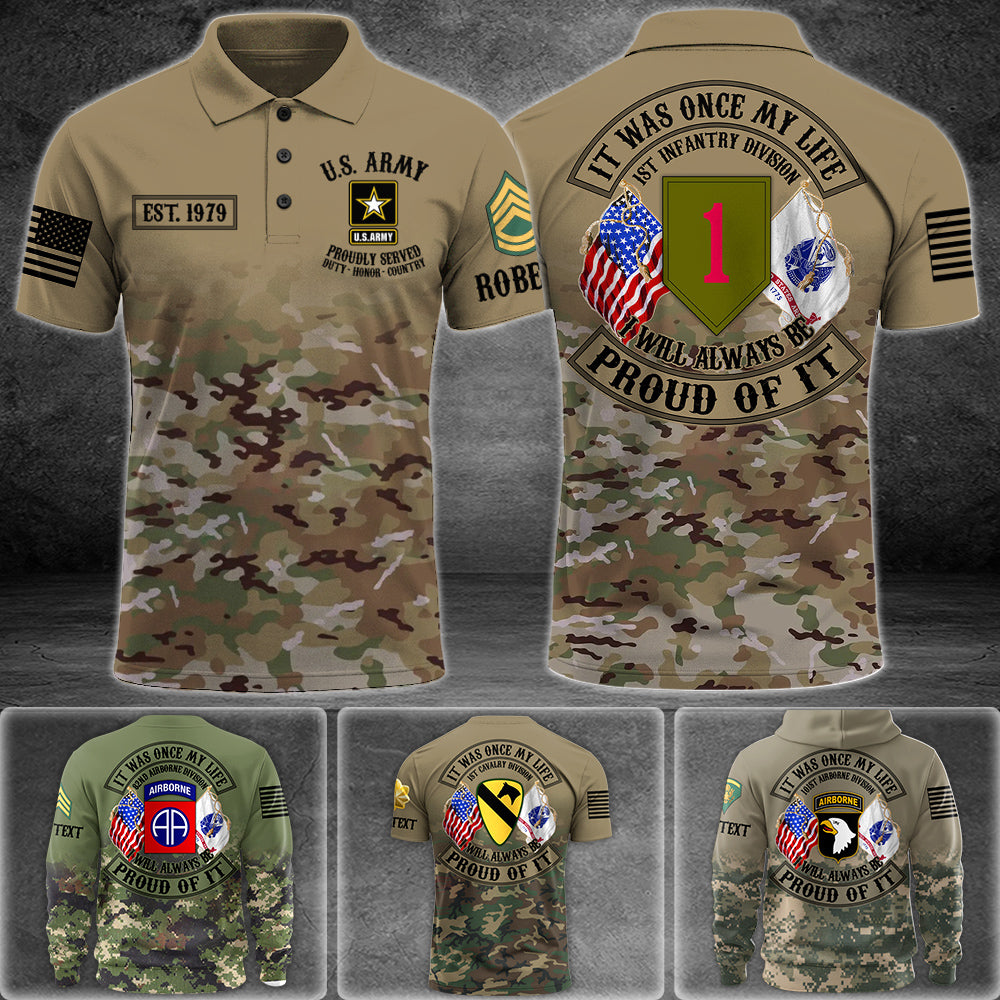 Personalized All Over Print Shirt It Was Once My Life US Veteran I Will Always Be Proud Of It Custom Camouflag Division Rank For Veteran Dad Grandpa H2511 Trna