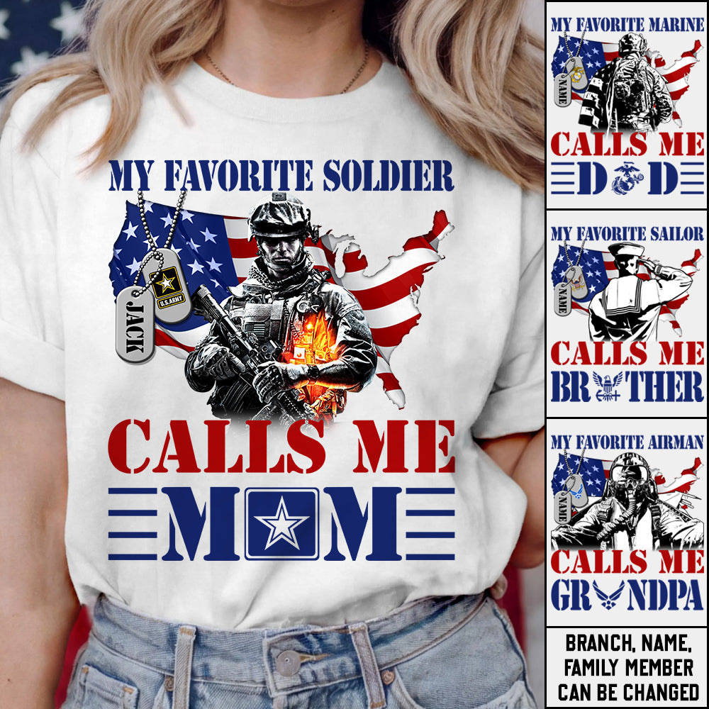 My Favorite Soldier Calls Me Mom Custom Shirt For Military Army Mom Dad Sister 4th July Shirt H2511 Trna