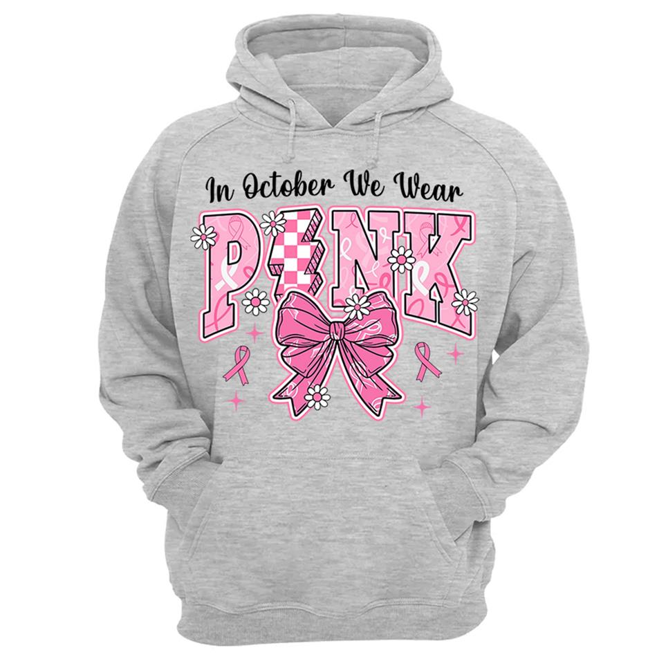 In October We Wear Pink Awareness Ribbon Shirt H2511 Trna