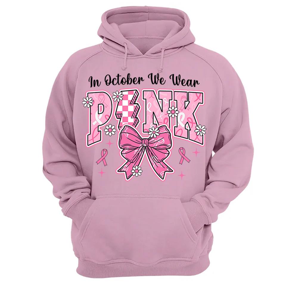 In October We Wear Pink Awareness Ribbon Shirt H2511 Trna