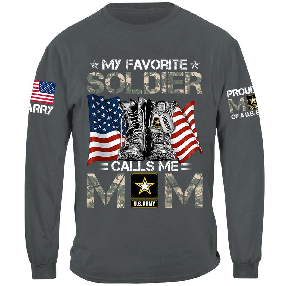 My Favorite Soldier Calls Me Mom Flag Combat Boots Custom Shirt For Proud US Military Mom Dad Shirt H2511 Trna