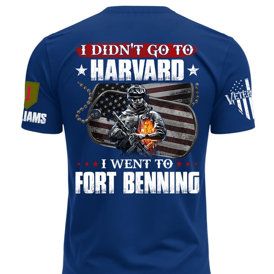 I Didn't Go To Harvard I Went To Military Base Custom Shirt For Veteran Dad Grandpa Veterans Day Shirt H2511 Trna