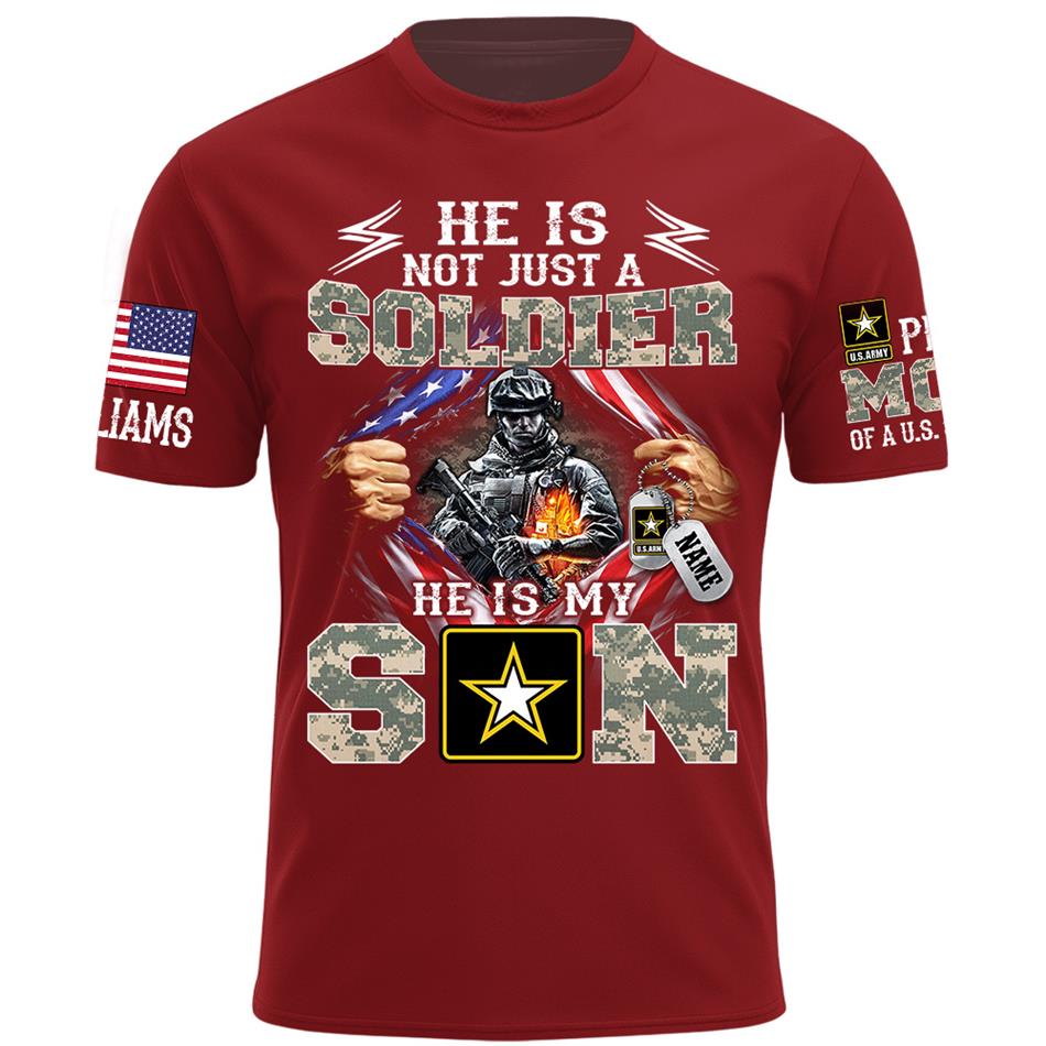 He Is Not Just A Soldier He Is My Son Proud Mom of a US Soldier Ripped Flag Custom Shirt For Proud Army Mom Dad Sister Family Members Shirt H2511 Trna
