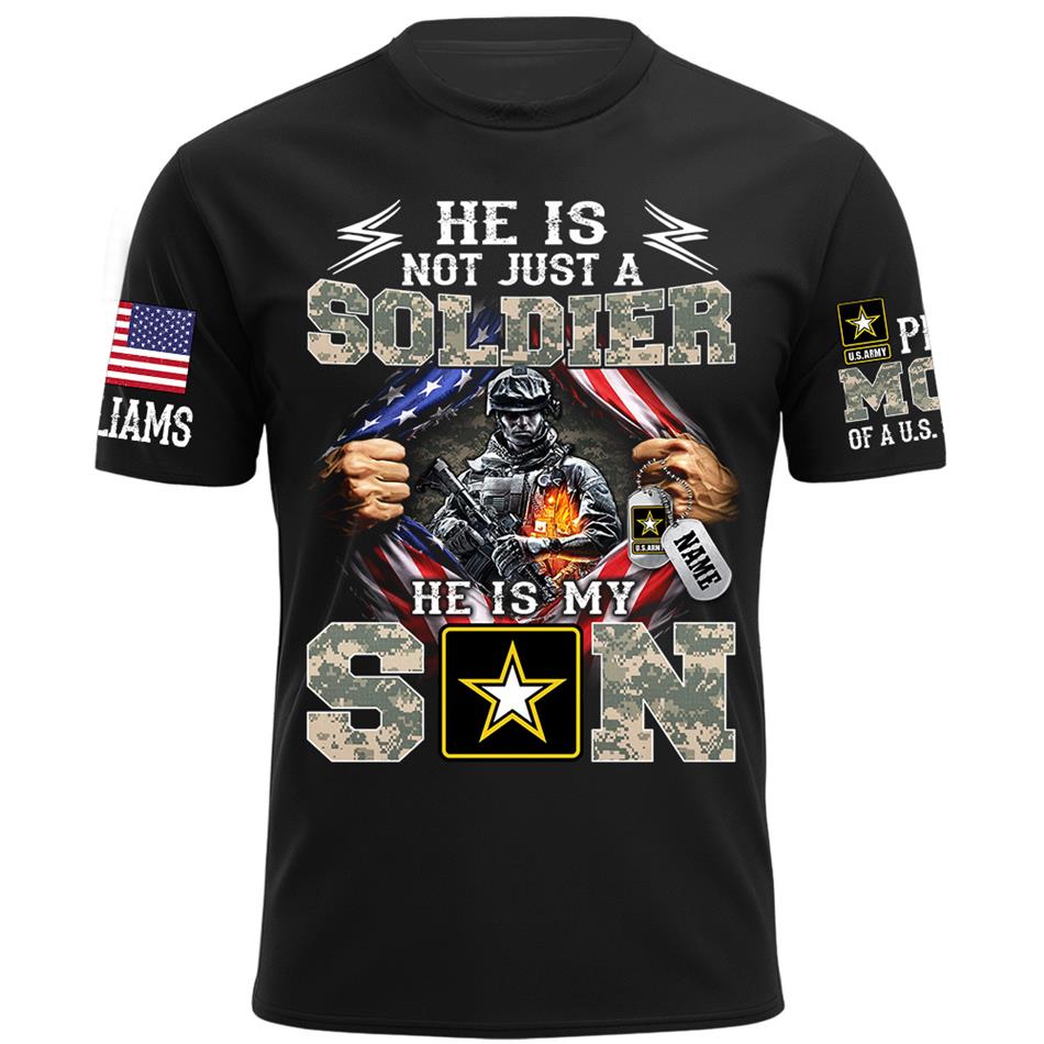 He Is Not Just A Soldier He Is My Son Proud Mom of a US Soldier Ripped Flag Custom Shirt For Proud Army Mom Dad Sister Family Members Shirt H2511 Trna