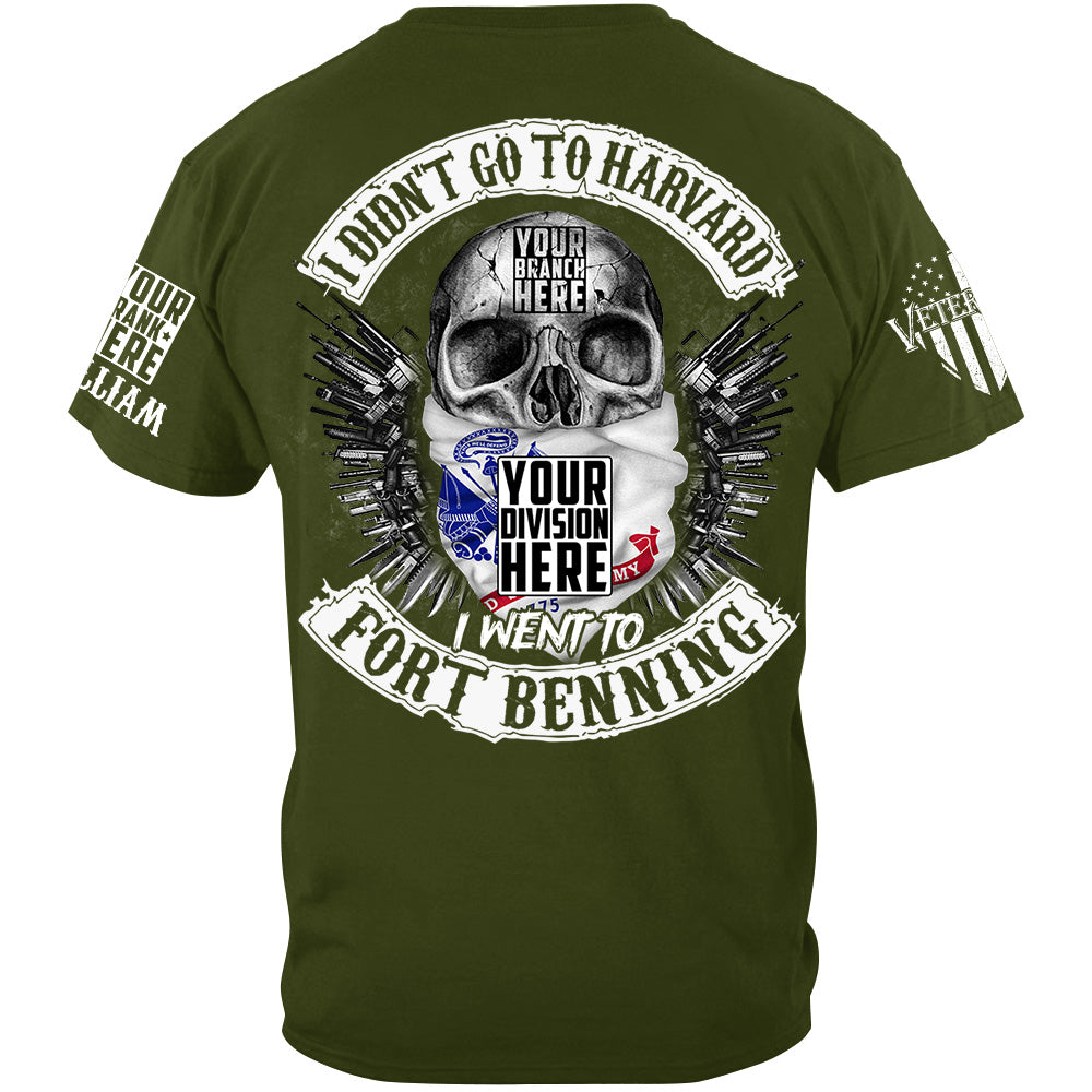 Skull Veteran Shirt I Didn't Go To Harvard I Went To Military Base Custom All Branches Shirt For Veteran H2511
