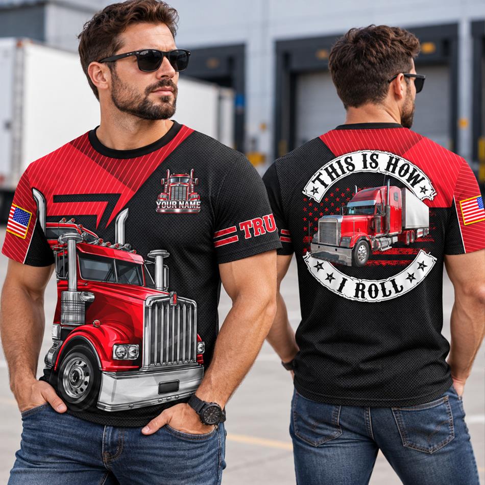 Personalized Trucker Shirt, This Is How I Roll Truck Driver All Over Print Shirt, Custom Name Truck Shirt, Trucker Gift for Men H2511 Trna KL07