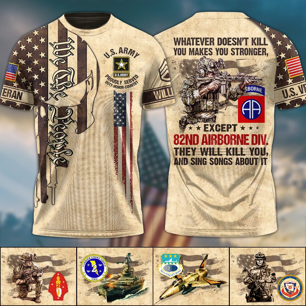 What Doesnt Kill You Makes You Stronger Except Veteran Vintage We The People Skull Custom  All Over Print Shirt For US Veteran USA Flag Shirt H2511 Trna