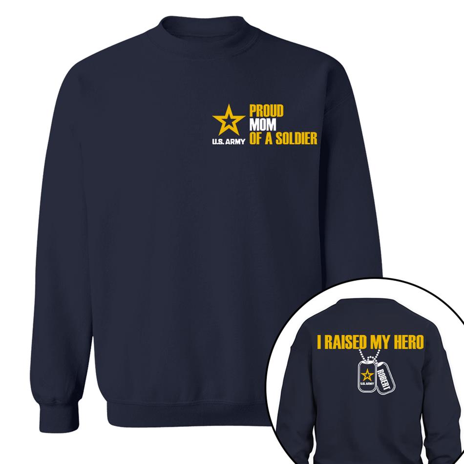 Proud Mom Of A Soldier Custom Shirt Hoodie For Proud Military Mom Dad Grandma Sister Shirt H2511