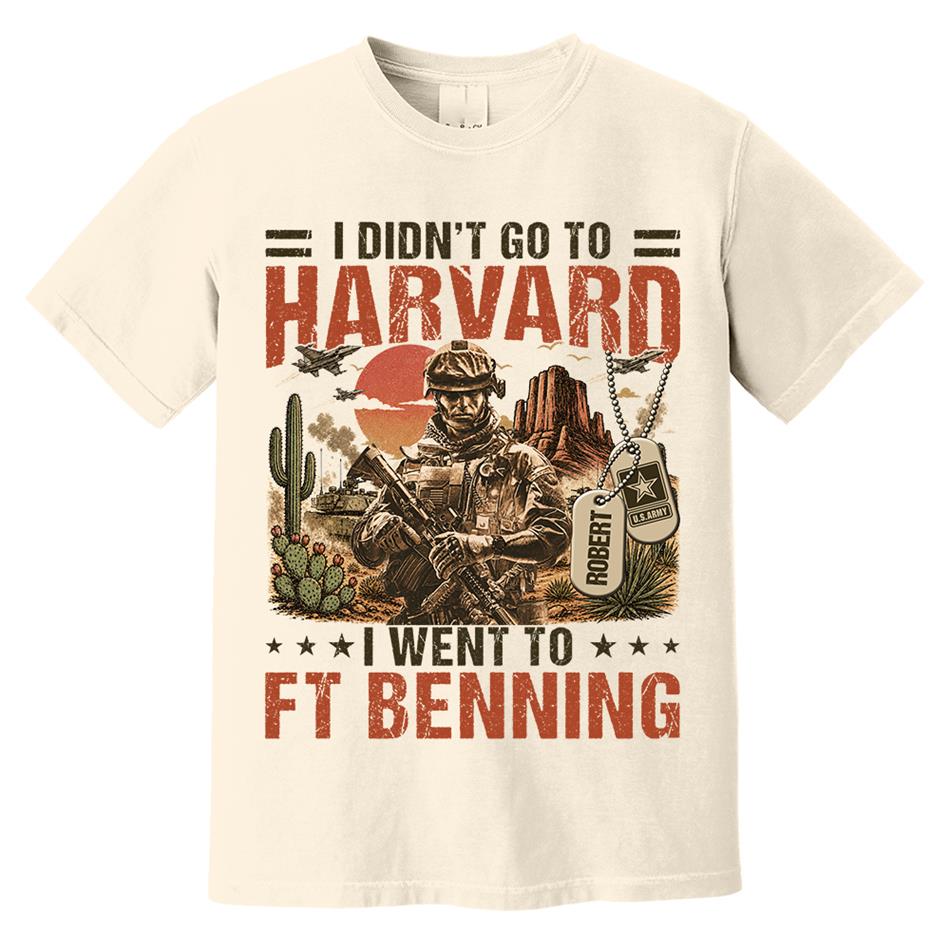I Didn't Go To Harvard I Went To Military Base Vintage Custom Shirt For Veteran Dad Grandpa Shirt Personalized Branch, Location H2511 Trna