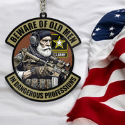 Beware Of Old Men In Dangerous Professions Custom Acrylic Keychain Gift For Veteran H2511 Do99