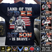 Land Of The Free Because My Son Is Brave Personalized Shirt For US Military Dad, Mom, Wife... All Other Family Members 4th July Shirt H2511 Trna