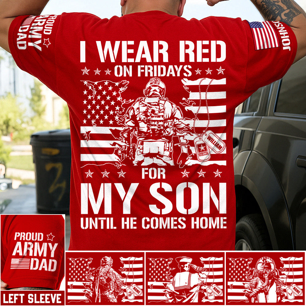 I Wear Red On Fridays For My Son Support Our Troops Vr2 Personalized Shirt For Military Dad Mom Family H2511 Trna