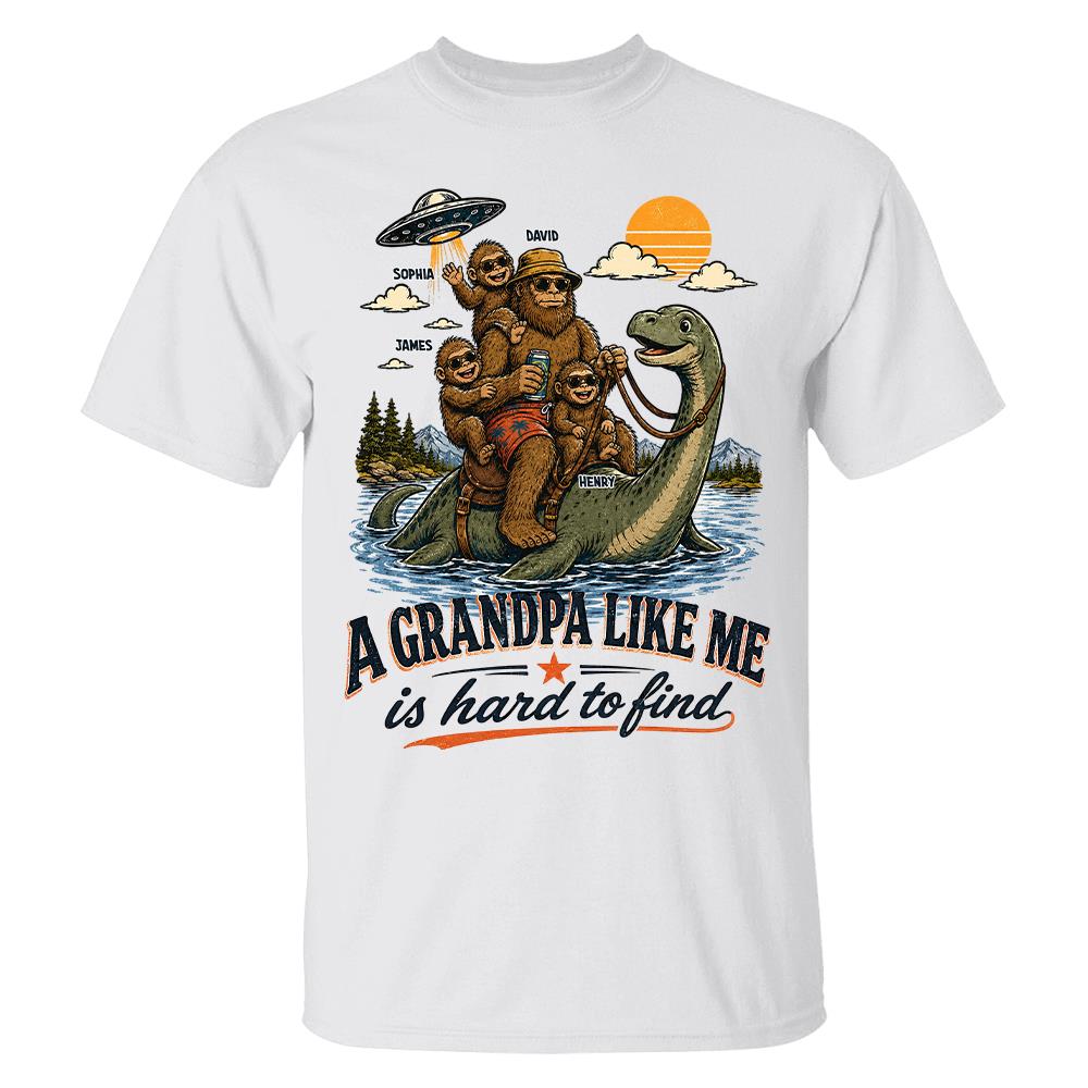 Personalized A Grandpa Like Me Is Hard To Find Retro Lake Monster Shirt, Unique Gift for Papa, Dad, Grandpa Hv01