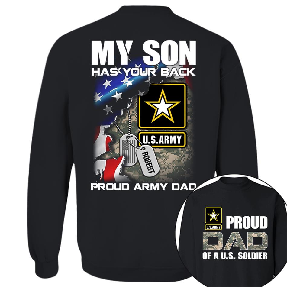 My Son Has Your Back Custom Name Proud Army Dad Personalized Shirt For US Military Family Proud Dad Mom Shirt H2511