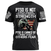 PTSD Is Earned By Doing What Others Fear Personalized Grunge Style Shirt For Veteran H2511