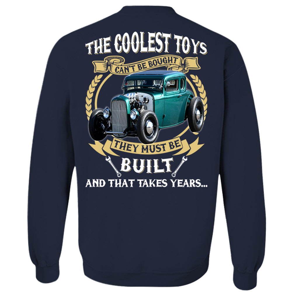 The Coolest Toys Cant Be Bought They Must Be Build And That Takes Years Personalized Photo T-shirt For Hot Rod Lovers H2511