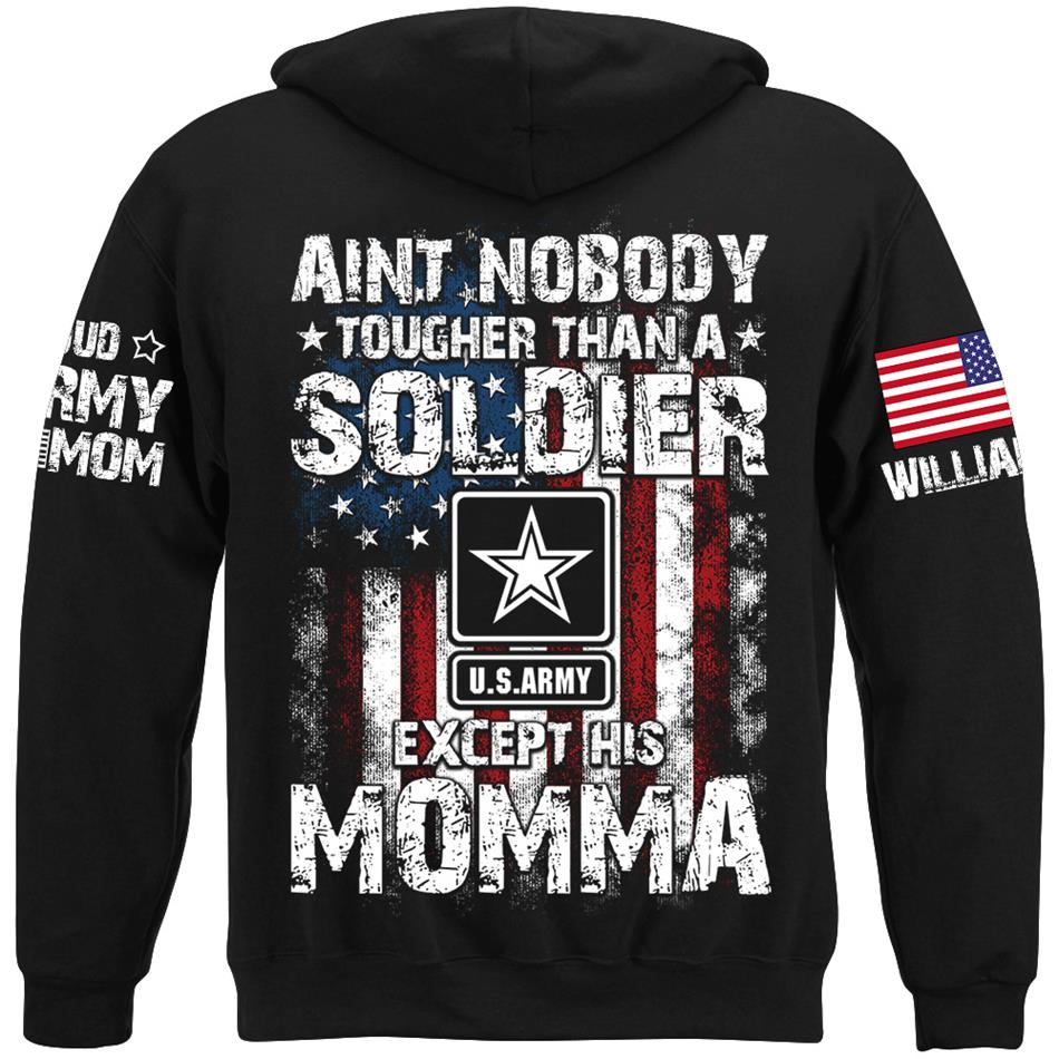 Aint Nobody Tougher Than A Soldier Except His Moma Custom Shirt For Proud Mom Dad Wife Grandma... Family Member Shirt H2511