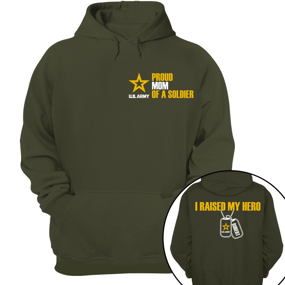 Proud Mom Of A Soldier Custom Shirt Hoodie For Proud Military Mom Dad Grandma Sister Shirt H2511
