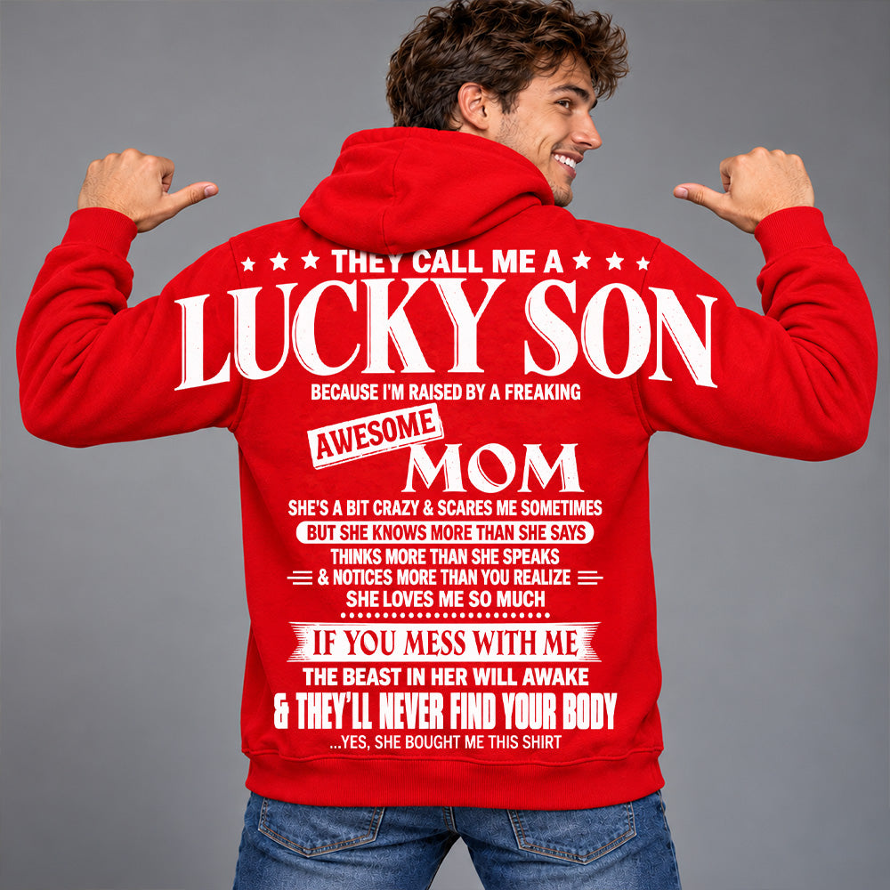 They Call Me A Lucky Son Because I Am Raised By A Freaking Awesome Mom Oversized Shoulder Print Shirt T24