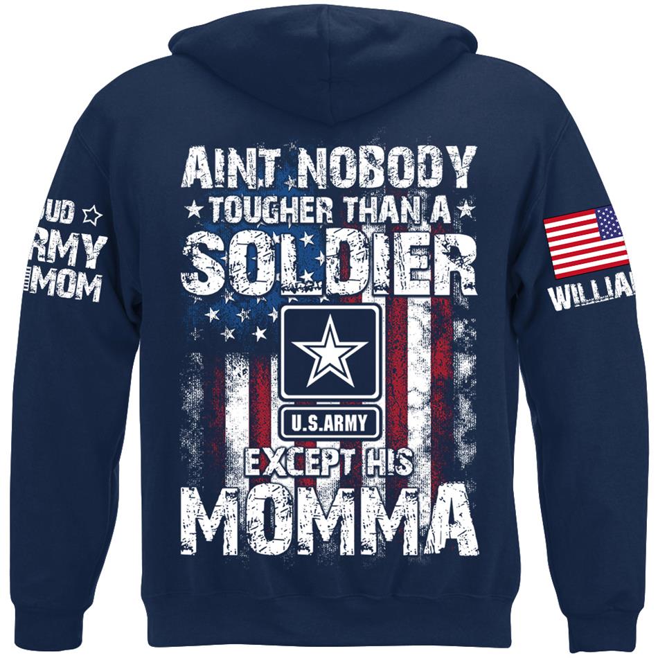 Aint Nobody Tougher Than A Soldier Except His Moma Custom Shirt For Proud Mom Dad Wife Grandma... Family Member Shirt H2511
