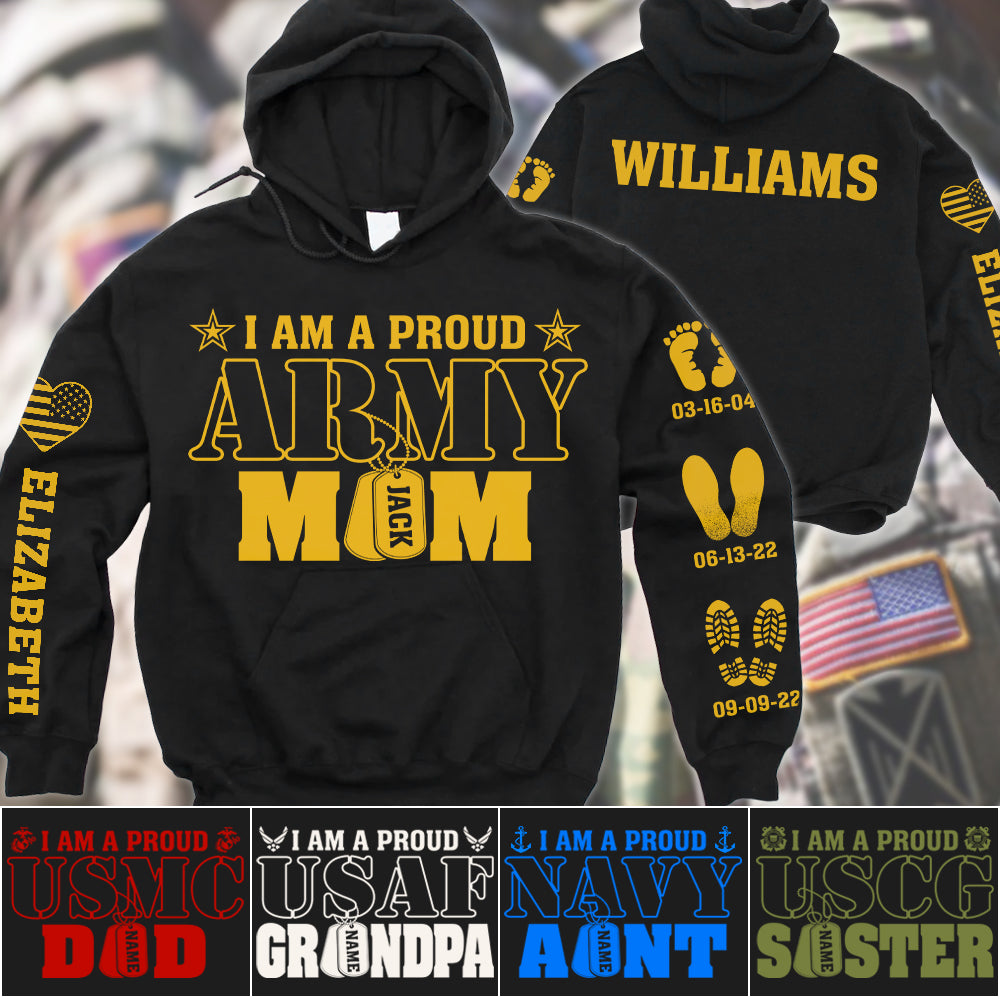 I Am A Proud Army Mom Custom Date Anniversary All Over Print Shirt Hoodie For US Military Mom Dad Family Gift H2511 Trna