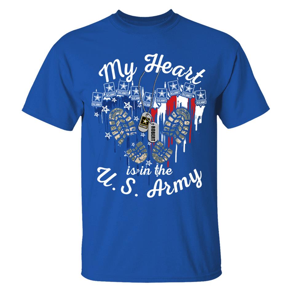 My Heart Is In The U.S. Army Custom Shirt For US Military Mom Wife Sister... 4th July Shirt H2511 Trna