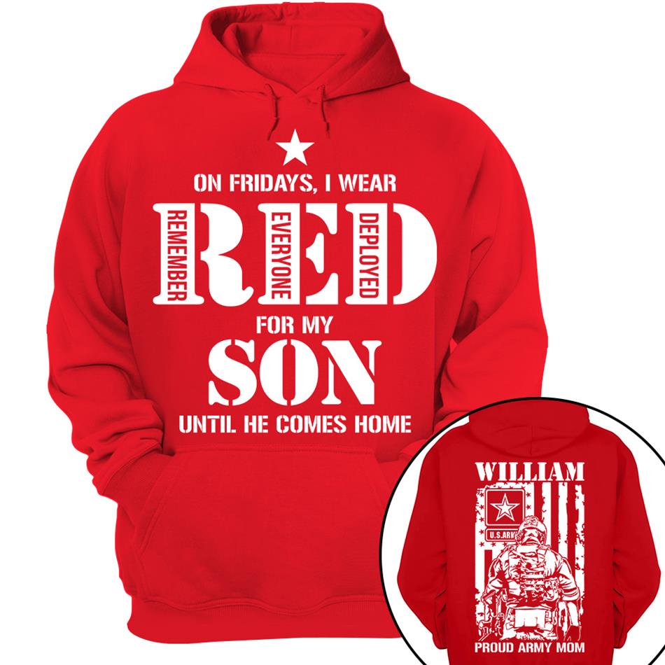 On Fridays I Wear Red For My Son Ultil He Comes Home Proud Army Mom Dad Custom Shirt Support Our Troops Shirt For Military Parents H2511 Trna