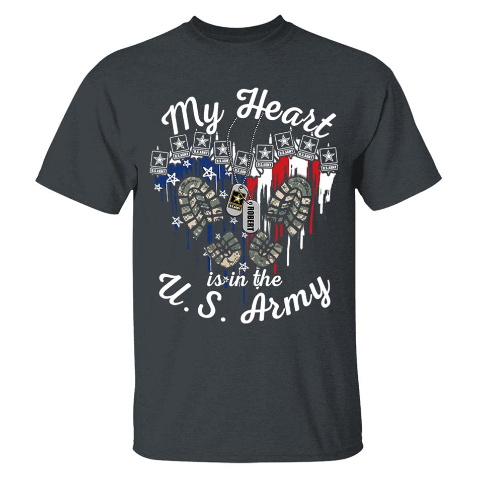 My Heart Is In The U.S. Army Custom Shirt For US Military Mom Wife Sister... 4th July Shirt H2511 Trna