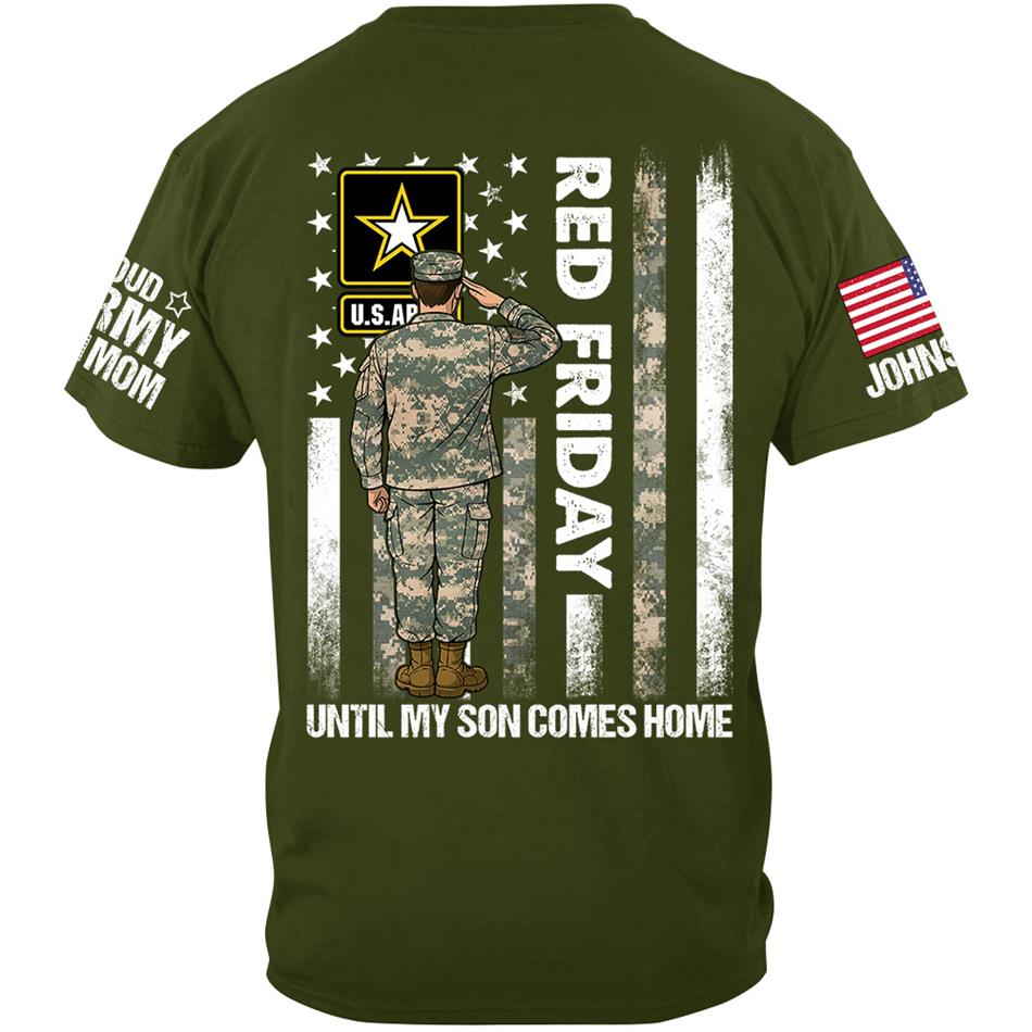 Red Friday Until My Son Comes Home Proud Army Mom Custom Shirt For Proud Military Family Support Our Troops Shirt H2511 Trna