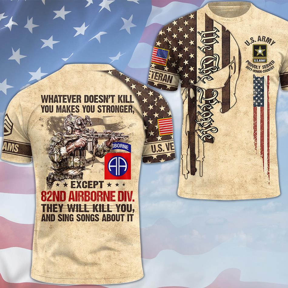 What Doesnt Kill You Makes You Stronger Except Veteran Vintage We The People Skull Custom  All Over Print Shirt For US Veteran USA Flag Shirt H2511 Trna