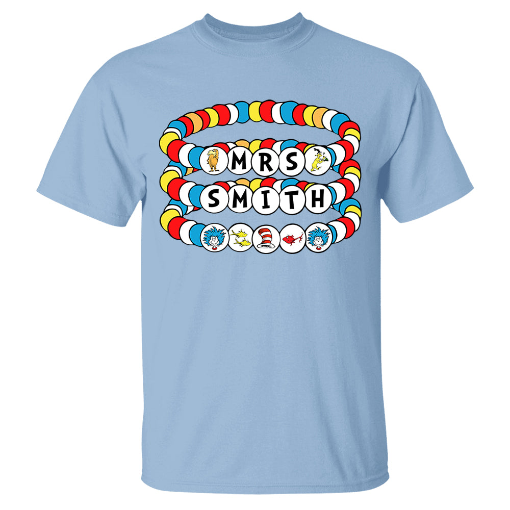 Custom Teacher's Name Read Across America Teacher Shirt H2511 Do99