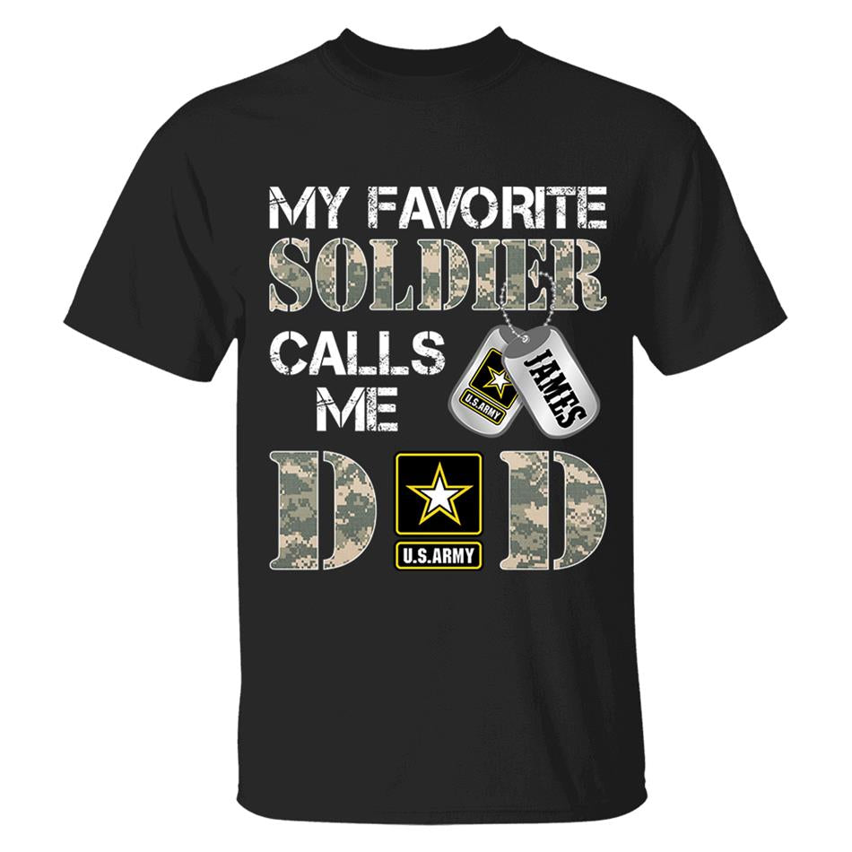 My Favorite Soldier Calls Me Dad Mom Grandpa... Custom Shirt For Military Family Day Fathers Day Shirt H2511 Trna