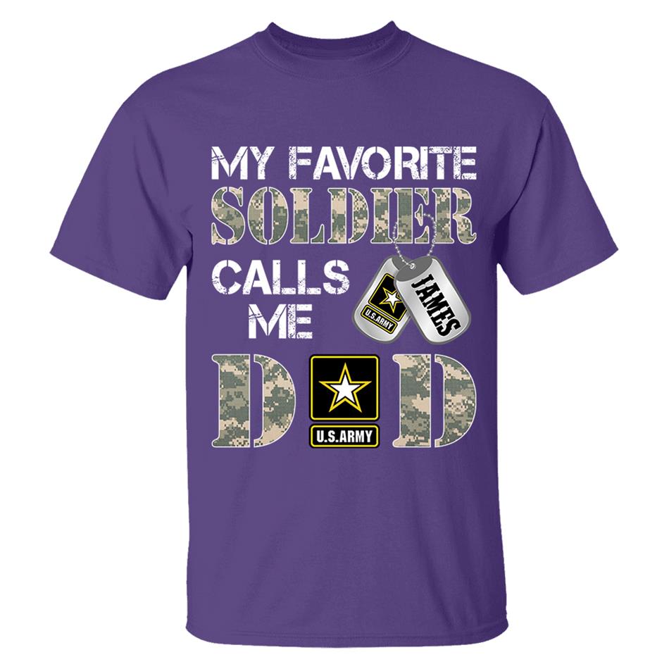 My Favorite Soldier Calls Me Dad Mom Grandpa... Custom Shirt For Military Family Day Fathers Day Shirt H2511 Trna
