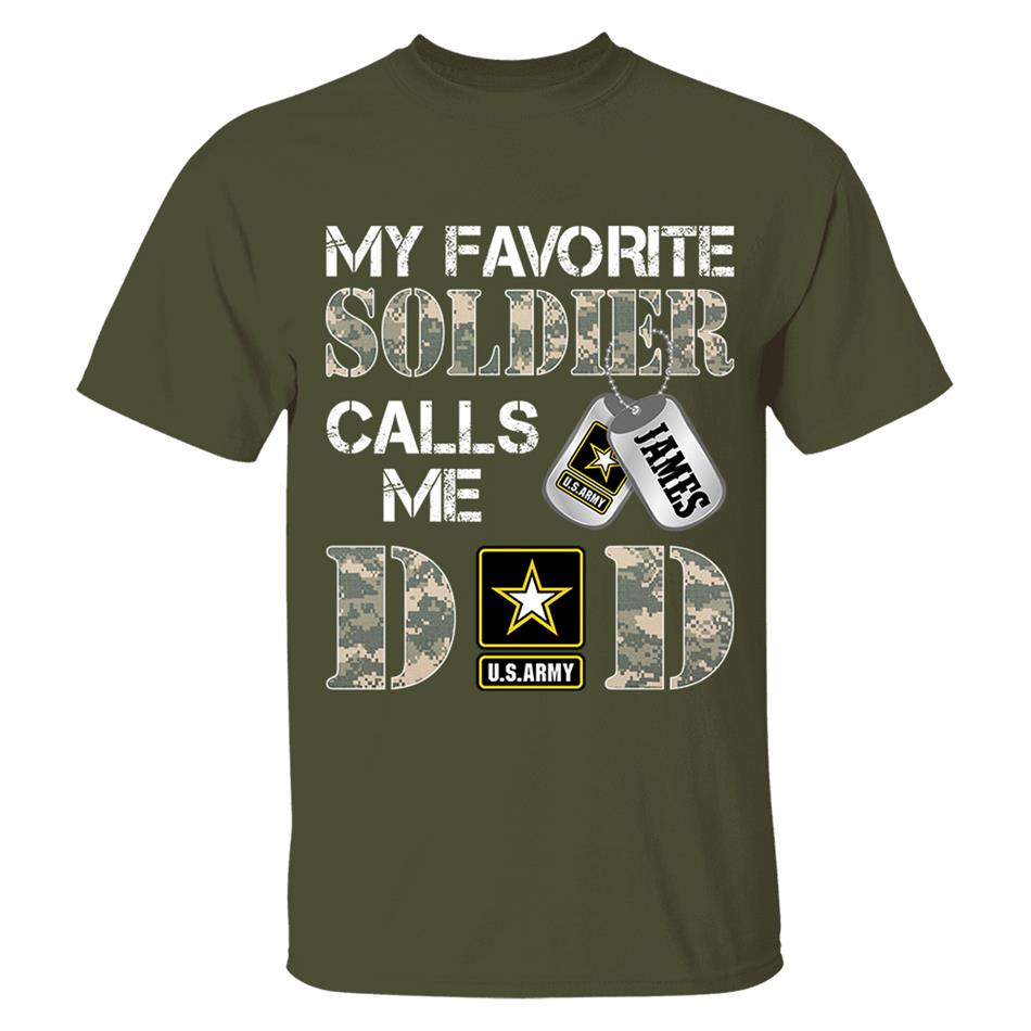 My Favorite Soldier Calls Me Dad Mom Grandpa... Custom Shirt For Military Family Day Fathers Day Shirt H2511 Trna