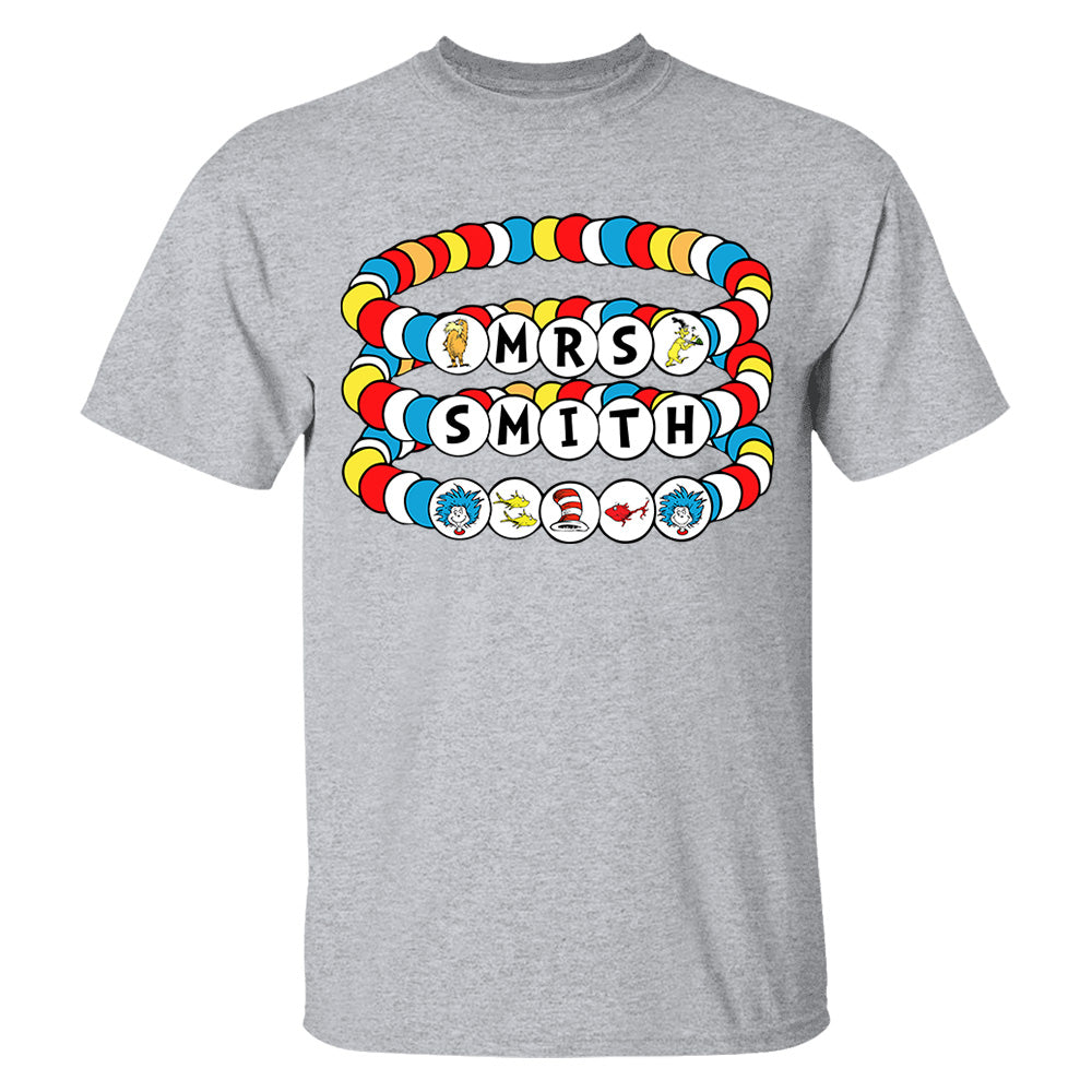Custom Teacher's Name Read Across America Teacher Shirt H2511 Do99