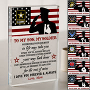 To My Son My Soldier I Love You Forever And Always Custom Acrylic Plaque Gift For Military Family Mom Dad H2511 Trna