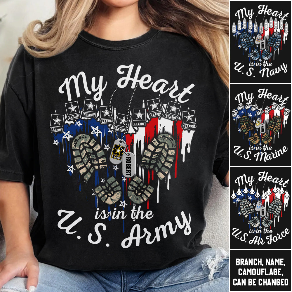 My Heart Is In The U.S. Army Custom Shirt For US Military Mom Wife Sister... 4th July Shirt H2511 Trna