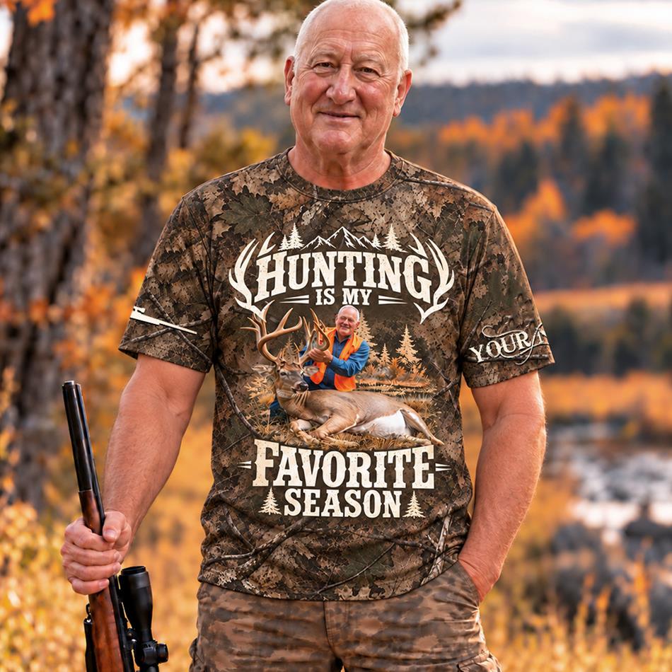 Personalized Hunting Photo Shirt – Hunting Is My Favorite Season Camo All Over Print Shirt Sweater Hoodie For Hunter Lovers H2511 Trna