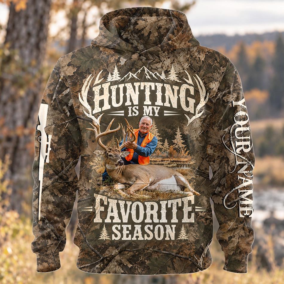Personalized Hunting Photo Shirt – Hunting Is My Favorite Season Camo All Over Print Shirt Sweater Hoodie For Hunter Lovers H2511 Trna