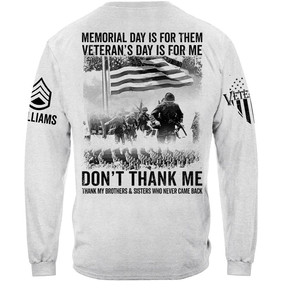 Veteran T Shirt, Memorial Day Shirt Memorial Day Is For Them Veteran's Day Is For Me T-Shirt Vr2, Veterans Day Shirts H2511 Trna